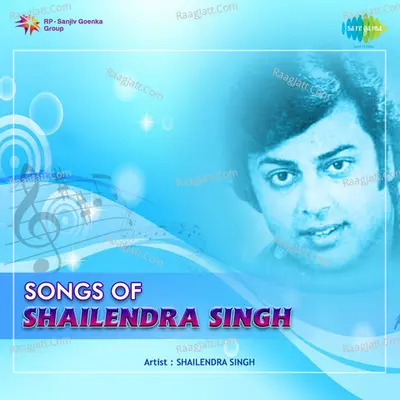 Songs Of Shailendra Singh - Shailender Singh