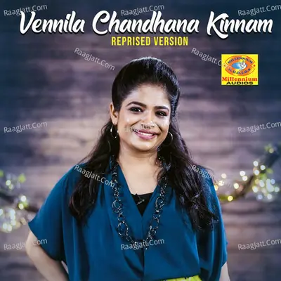 Vennila Chandhana Kinnam (Reprised Version)
