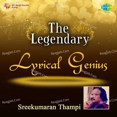 The Legendary Lyrical Genius Sreekumaran Thampi - M. K. Arjunan