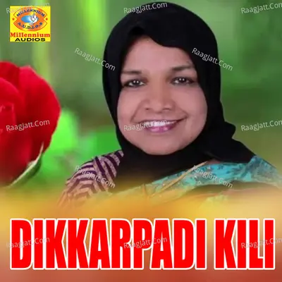 Dikkarpadi Kili - Baby Bahjida