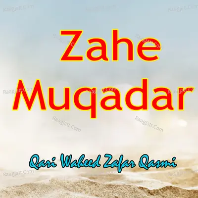 Zahe Muqadar