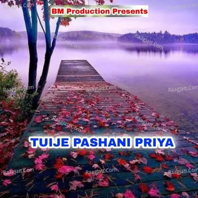 TUIJE PASHANI PRIYA