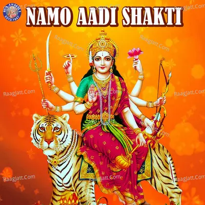 Namo Aadi Shakti - Traditional