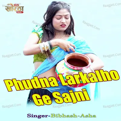 Phudna Larkalho Ge Sajni Cover
