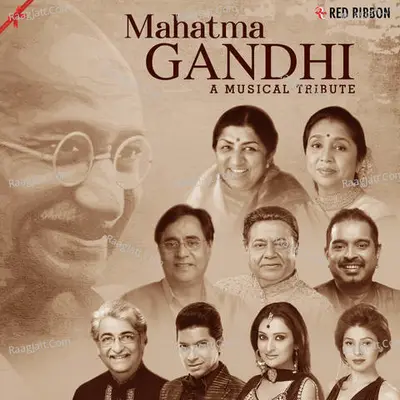 Mahatma Gandhi - A Musical Tribute Cover