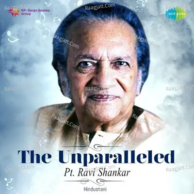 The Unparalleled - Pt. Ravi Shankar Poster