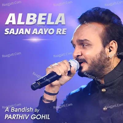 Albela Sajan Aayo Re (A Bandish) Cover