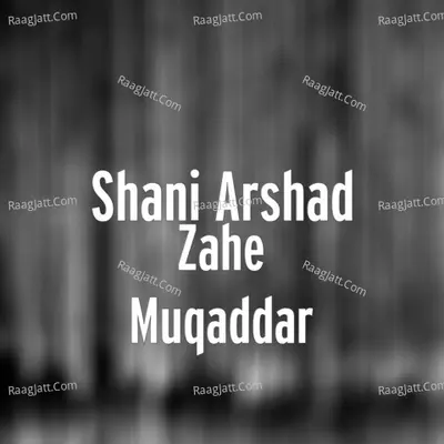 Zahe Muqaddar Cover