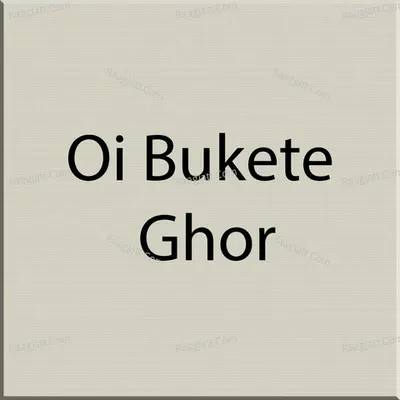 Oi bukete ghor Cover