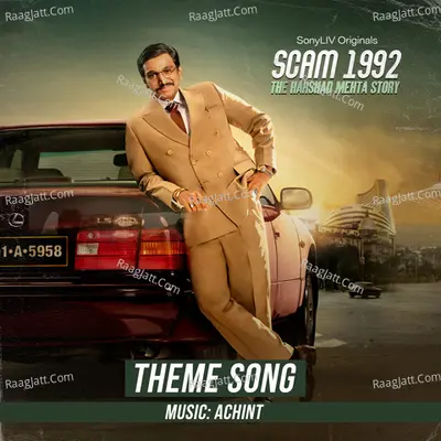 Scam 1992 Theme Song