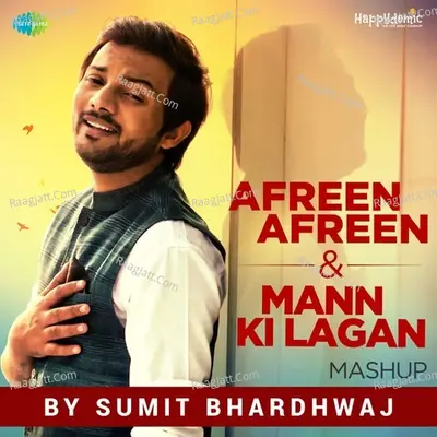 Afreen Afreen And Mann Ki Lagan Mashup By Sumit Bhardhwaj