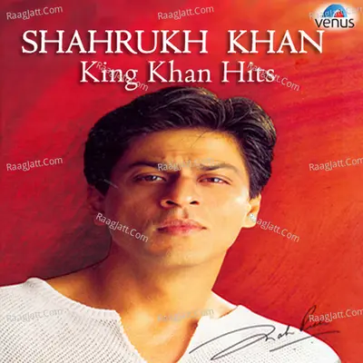 Shahrukh Khan King Khan Hits Poster