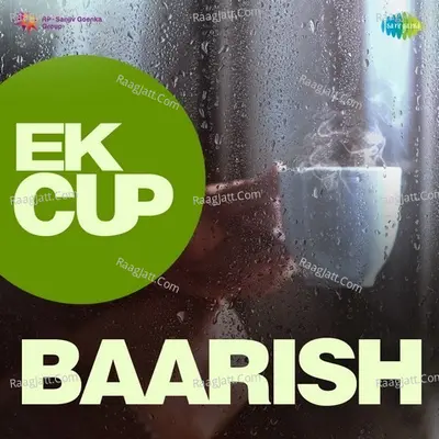 Ek Cup Baarish - Various Artist