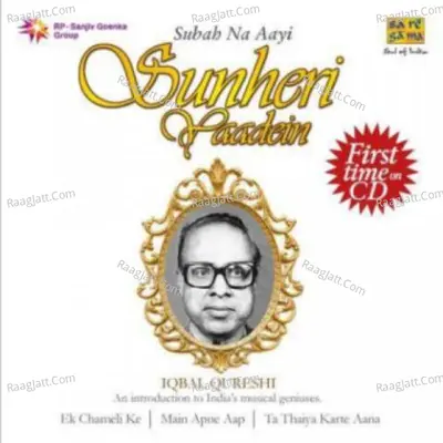 Sunehri Yaadein Legendry Music Director Iqbal Qureshi Poster