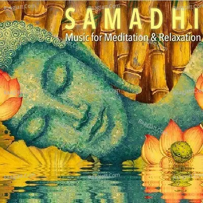 Samadhi- Music For Meditation And Relaxation Poster