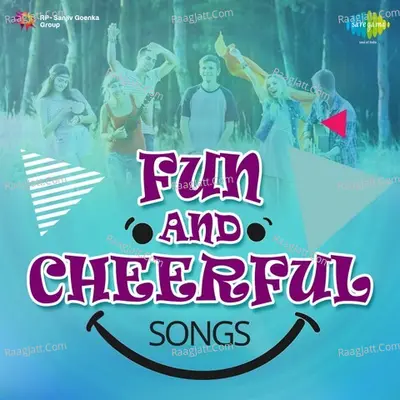 Fun and Cheerful Songs - Various Artists