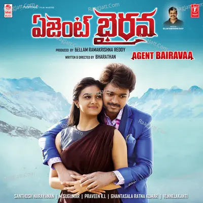 Agent Bairavaa - Santhosh Narayanan