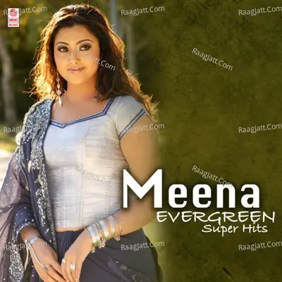 Meena Evergreen Super Hits - M. M. Keeravaani