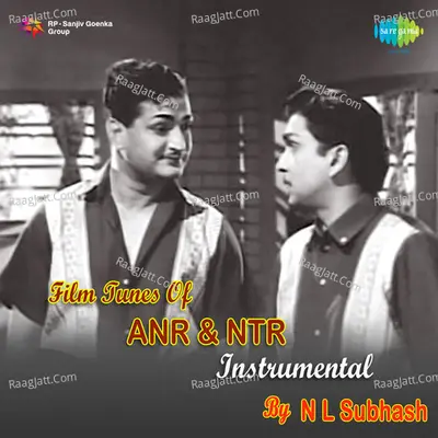 Film Tunes Of Anr And Ntr By N L Subhas - Dattatreya