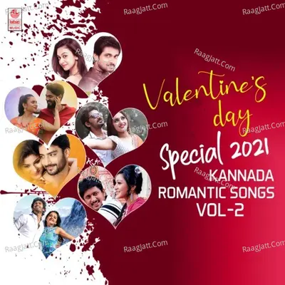 Valentine's Day Special 2021 Kannada Romantic Songs Vol-2 - 
