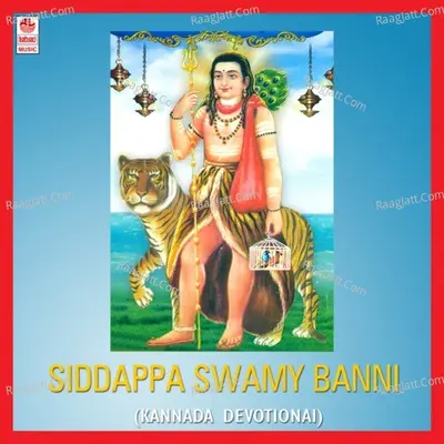 Siddappa Swamy Banni - Mysore Chandru