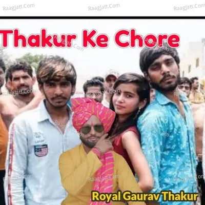 Thakur ke Chore