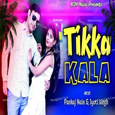 Tikka Kala Cover
