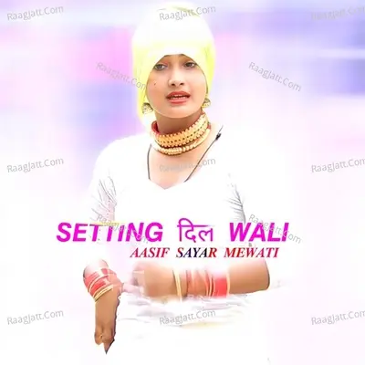 Setting Dil Wali Cover