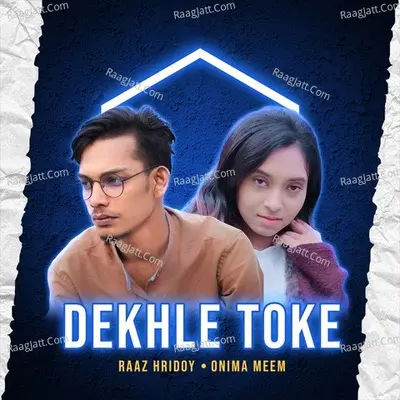 Dekhle toke