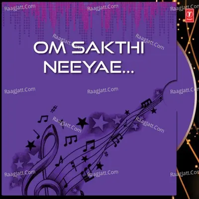 Om Sakthi Neeyae - Deva