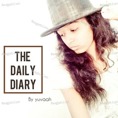 The Daily Diary - Tamil Podcast - season - 1 - Yuvaah