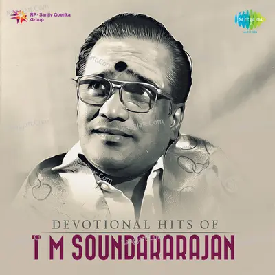Devotional Hits Of T M Sounderarajan Poster