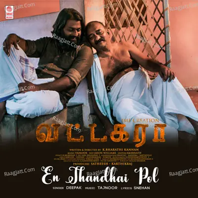 En Thandhai Pol (From "Vattakara") Cover