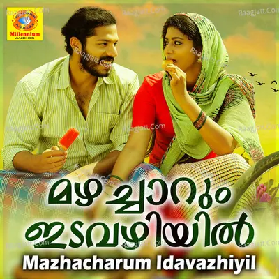 Mazhacharum Idavazhiyil (From "Sameer") Cover