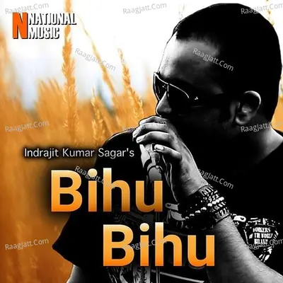 Bihu Bihu - Single Cover