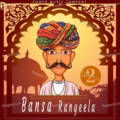 Bansa Rangeela 2 - 