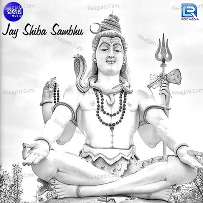 Jaya Shiba Sambhu - Prasanta Padhi