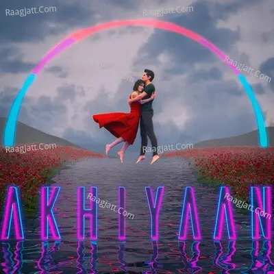 Akhiyaan Cover