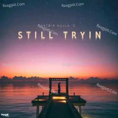Still Tryin Cover