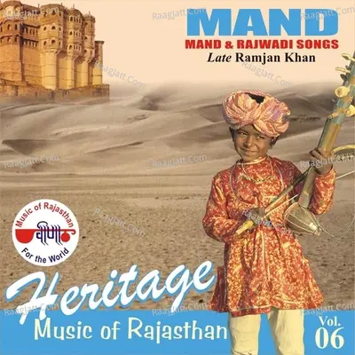 Heritage - Music Of Rajasthan - (Mand And Rajwadi Rang) Vol. 6 Poster