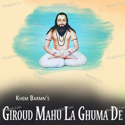 Giroud Mahu La Ghuma De Cover