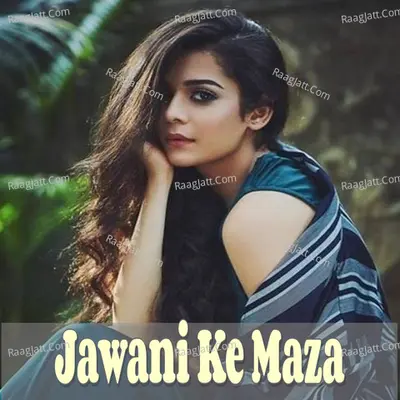 Jawani Ke Maza Cover
