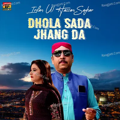 Dhola Sada Jhang Da - Single Cover