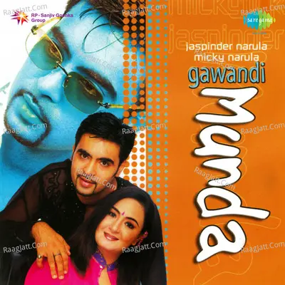 Gawandi Munda - Jaspinder Narula