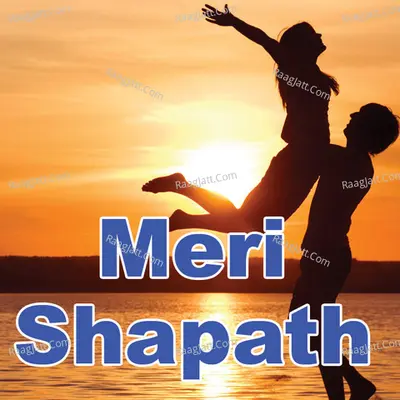 Meri Shapath - Jaydev