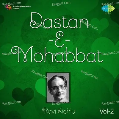 Ravi Kichlu - Dastan-e-mohabbat Ghazals Vol 2 Poster
