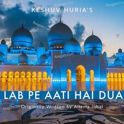 Lab Pe Aati Hai Dua