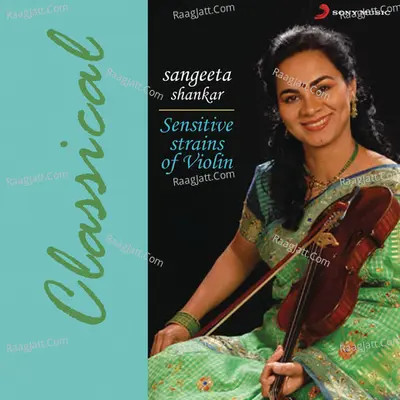 Sensitive Strains of Violin - Dr. Sangeeta Shankar
