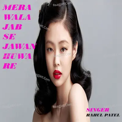 Mera Wala Jab Se Jawan Huwa Re Cover