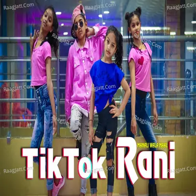 Tik Tok Rani - Single Cover